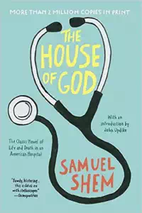 The House of God - Samuel Shem